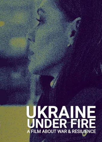 ukraine under fire 2024 poster