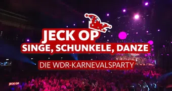 jeck op singe, schunkele, danze! - die wdr-karnevalsparty 2024 poster