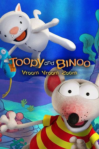 toopy and binoo vroom vroom zoom 2013 poster