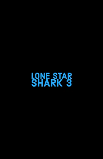 lone star shark 3 2025 poster