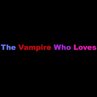 the vampire who loves poster