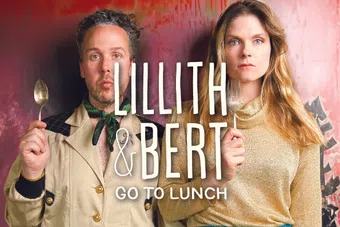 lillith & bert go to lunch 2024 poster