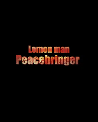 lemon man peacebringer poster