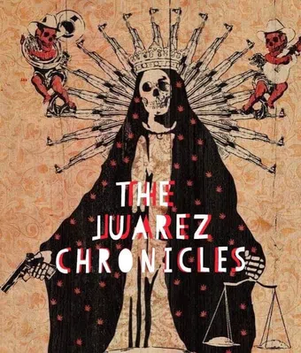 the juarez chronicles poster