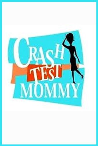 crash test mommy 2004 poster