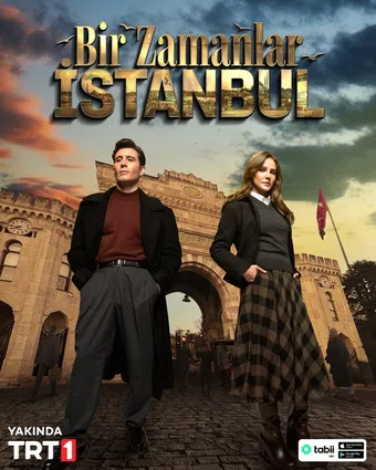 bir zamanlar istanbul 2025 poster