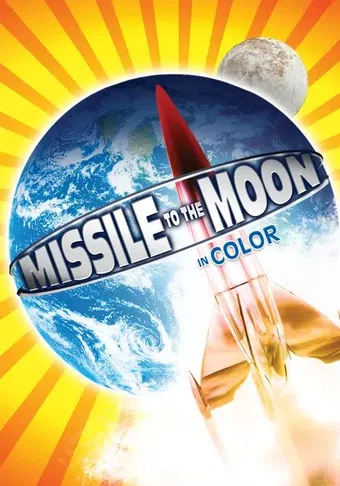 missile to the moon in color! 1958 poster