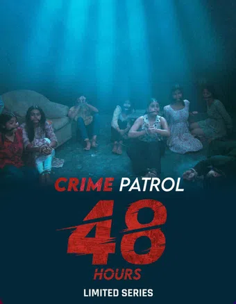 crime patrol: 48 hours 2023 poster