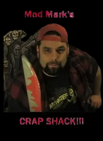 mad mark's crap shack 2010 poster