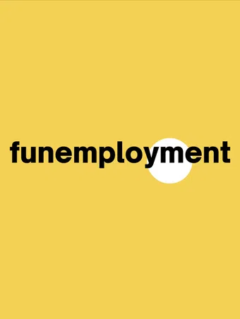 funemployment poster