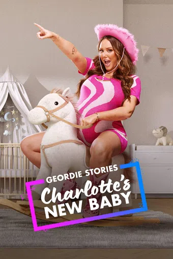geordie stories: charlotte's new baby 2025 poster