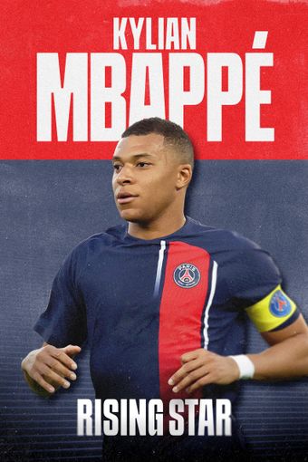 kylian mbappé: rising star 2023 poster