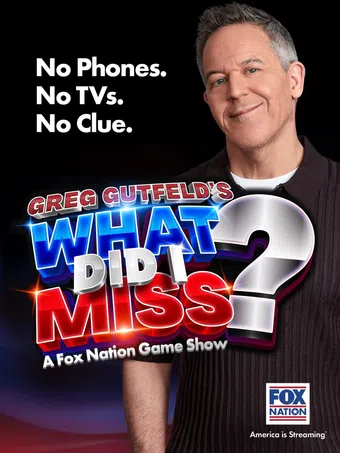 greg gutfeld's what did i miss? 2025 poster