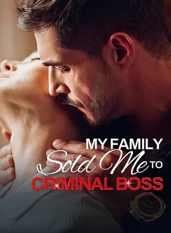 my family sold me to criminal boss 2025 poster