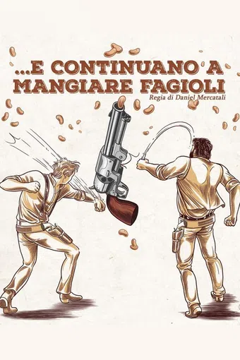 e continuano a mangiare fagioli poster