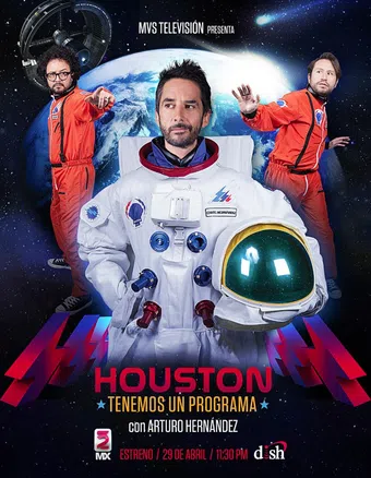 houston, tenemos un programa 2013 poster