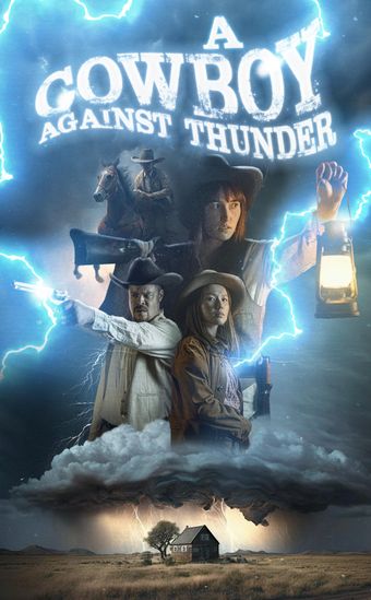 a cowboy against thunder 2024 poster