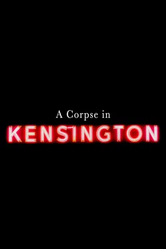 a corpse in kensington 2025 poster