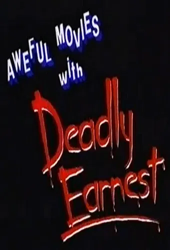 aweful movies with deadly earnest 1990 poster