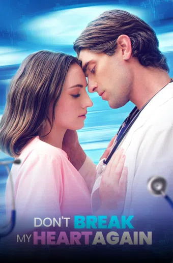 dont break my heart again 2025 poster