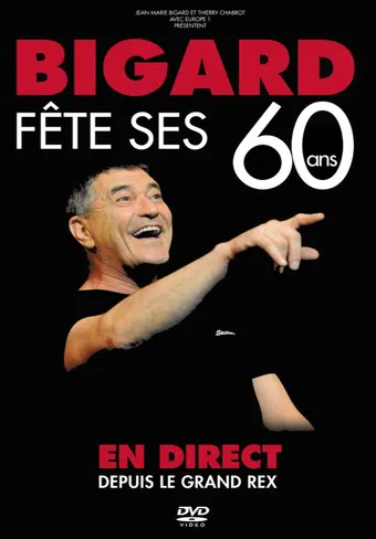 bigard fête ses 60 ans 2014 poster