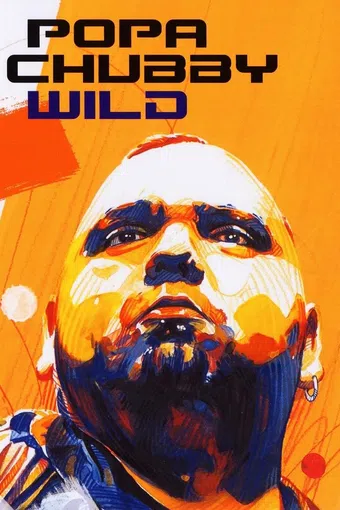 popa chubby: wild live! 2005 poster