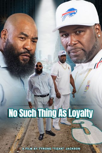 no such thing as loyalty 3 2023 poster