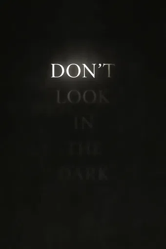 don't look in the dark 2025 poster