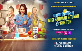 dapur goodday: misi sarimah & tuyah vs che ton 2025 poster