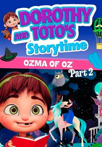 dorothy and toto's storytime: ozma of oz part 2 2022 poster