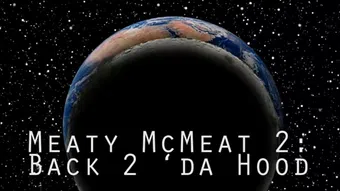 meaty mcmeat 2: back 2 'da hood 2008 poster