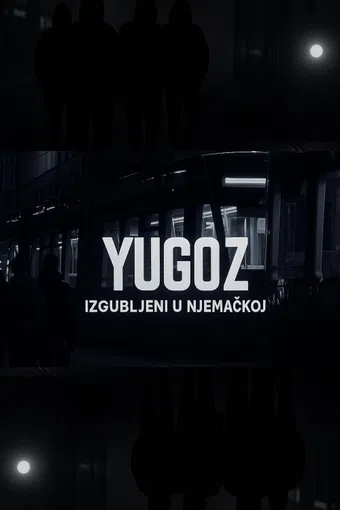 yugoz lost in germany 2025 poster