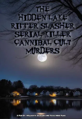 the hidden lake ripper slasher serial killer cannibal cult murders poster